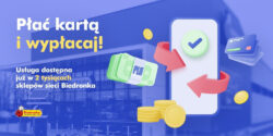 Biedronka z usługą "Płać i wypłacaj"
